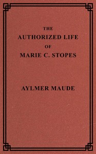 Cover of The authorized life of Marie C. Stopes