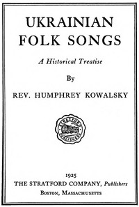 Cover of Ukrainian folk songs : $b A historical treatise