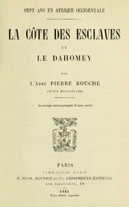Cover of Sept ans en Afrique Occidentale : $b La Côte des Esclaves et le Dahomey