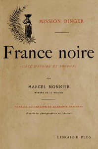 Cover of France noire (Côte d'Ivoire et Soudan)