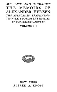 Cover of My past and thoughts, vol. 3 (of 6) : $b The memoirs of Alexander Herzen