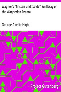Cover of Wagner's "Tristan und Isolde": An Essay on the Wagnerian Drama