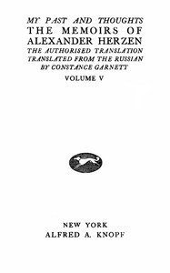 Cover of My past and thoughts, vol. 5 (of 6) : $b The memoirs of Alexander Herzen