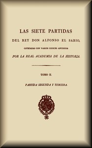 Cover of Las siete partidas del rey don Alfonso el Sabio (2 de 3)