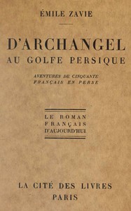 Cover of D'Archangel au golfe Persique : $b aventures de cinquante Français en Perse