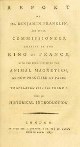 Cover of Report of Dr. Benjamin Franklin, and other commissioners, charged by the King of France, with the examination of the animal magnetism, as now practised at Paris