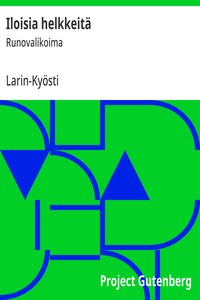 Cover of Iloisia helkkeitä : $b Runovalikoima