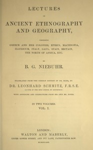Cover of Lectures on ancient ethnography and geography, volume 1 (of 2) : $b comprising Greece and her colonies, Epirus, Macedonia, Illyricum, Italy, Gaul, Spain, Britain, the north of Africa, etc.