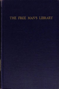 Cover of The free man's library : $b a descriptive and critical bibliography