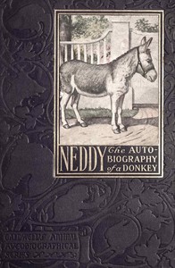 Cover of Neddy : $b The autobiography of a donkey