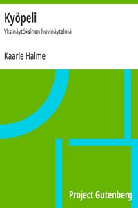 Cover of Kyöpeli : $b Yksinäytöksinen huvinäytelmä