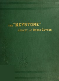Cover of The "Keystone" jacket and dress cutter : $b A treatise on jackets, dresses and other garments for women