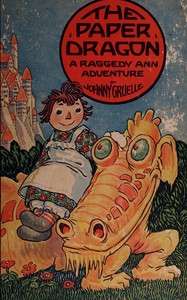 Cover of The paper dragon : $b a Raggedy Ann adventure