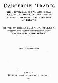 Cover of Dangerous trades : $b the historical, social, and legal aspects of industrial occupations as affecting health
