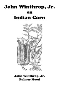 Cover of John Winthrop, Jr., on Indian Corn