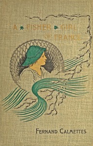 Cover of A fisher girl of France