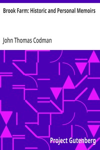 Cover of Brook Farm: Historic and Personal Memoirs