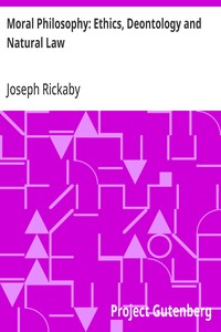 Cover of Moral Philosophy: Ethics, Deontology and Natural Law