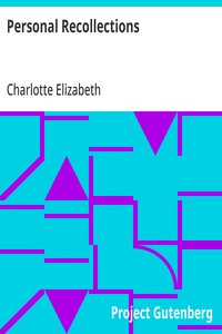Cover of Personal Recollections Abridged, Chiefly in Parts Pertaining to Political and Other Controversies Prevalent at the Time in Great Britain