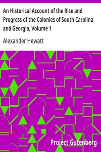 Cover of An Historical Account of the Rise and Progress of the Colonies of South Carolina and Georgia, Volume 1