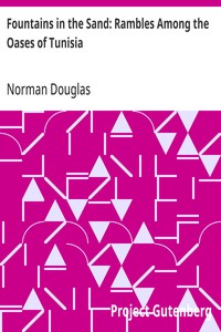Cover of Fountains in the Sand: Rambles Among the Oases of Tunisia