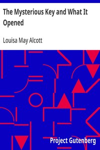 Cover of The Mysterious Key and What It Opened