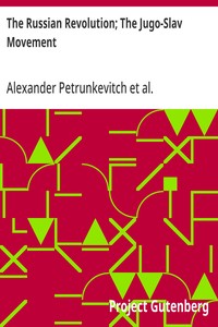 Cover of The Russian Revolution; The Jugo-Slav Movement