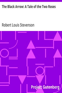 Cover of The Black Arrow: A Tale of the Two Roses