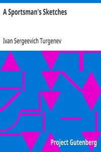 Cover of A Sportsman's Sketches Works of Ivan Turgenev, Volume I