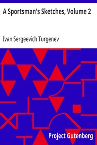 Cover of A Sportsman's Sketches, Volume 2 Works of Ivan Turgenev, Volume 2