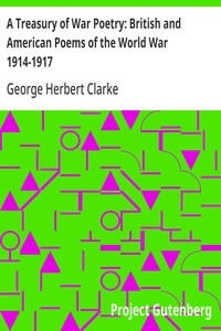 Cover of A Treasury of War Poetry: British and American Poems of the World War 1914-1917
