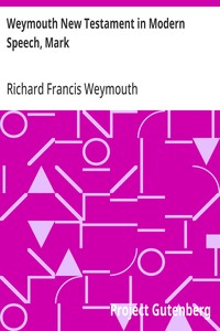 Cover of Weymouth New Testament in Modern Speech, Mark