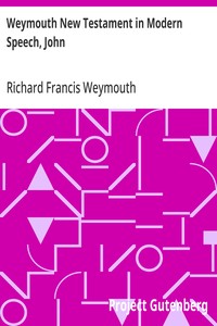 Cover of Weymouth New Testament in Modern Speech, John