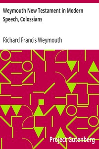 Cover of Weymouth New Testament in Modern Speech, Colossians