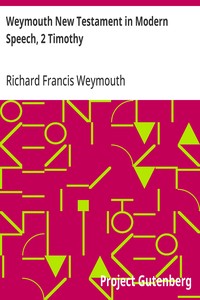 Cover of Weymouth New Testament in Modern Speech, 2 Timothy