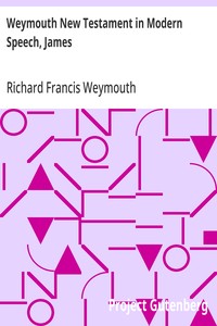 Cover of Weymouth New Testament in Modern Speech, James