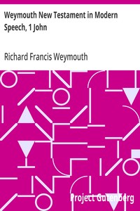 Cover of Weymouth New Testament in Modern Speech, 1 John