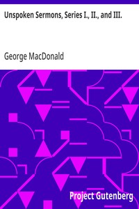 Cover of Unspoken Sermons, Series I., II., and III.
