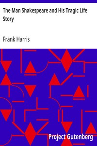Cover of The Man Shakespeare and His Tragic Life Story