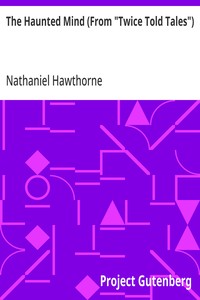 Cover of The Haunted Mind (From "Twice Told Tales")