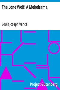 Cover of The Lone Wolf: A Melodrama