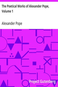 Cover of The Poetical Works of Alexander Pope, Volume 1