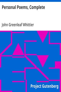 Cover of Personal Poems, Complete Volume IV of The Works of John Greenleaf Whittier