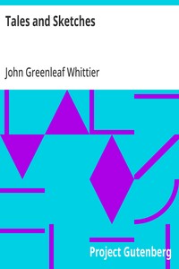 Cover of Tales and Sketches Part 3 from Volume V of The Works of John Greenleaf Whittier