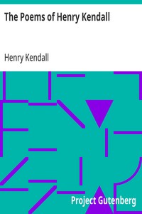 Cover of The Poems of Henry Kendall With Biographical Note by Bertram Stevens