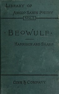 Cover of I. Beowulf: an Anglo-Saxon poem. II. The fight at Finnsburh: a fragment.