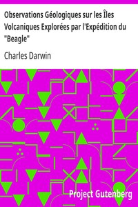 Cover of Observations Géologiques sur les Îles Volcaniques Explorées par l'Expédition du "Beagle" Et Notes sur la Géologie de l'Australie et du Cap de Bonne-Espérance