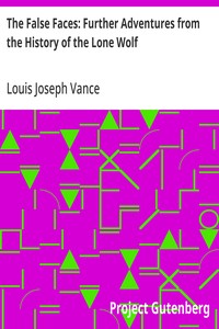 Cover of The False Faces: Further Adventures from the History of the Lone Wolf