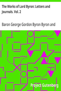 Cover of The Works of Lord Byron: Letters and Journals. Vol. 2