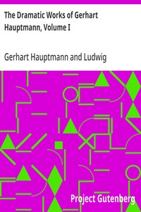 Cover of The Dramatic Works of Gerhart Hauptmann, Volume I
